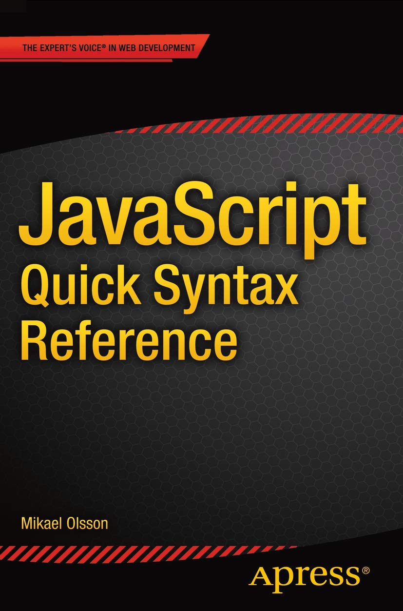 JavaScript Quick Syntax Reference Computer Science