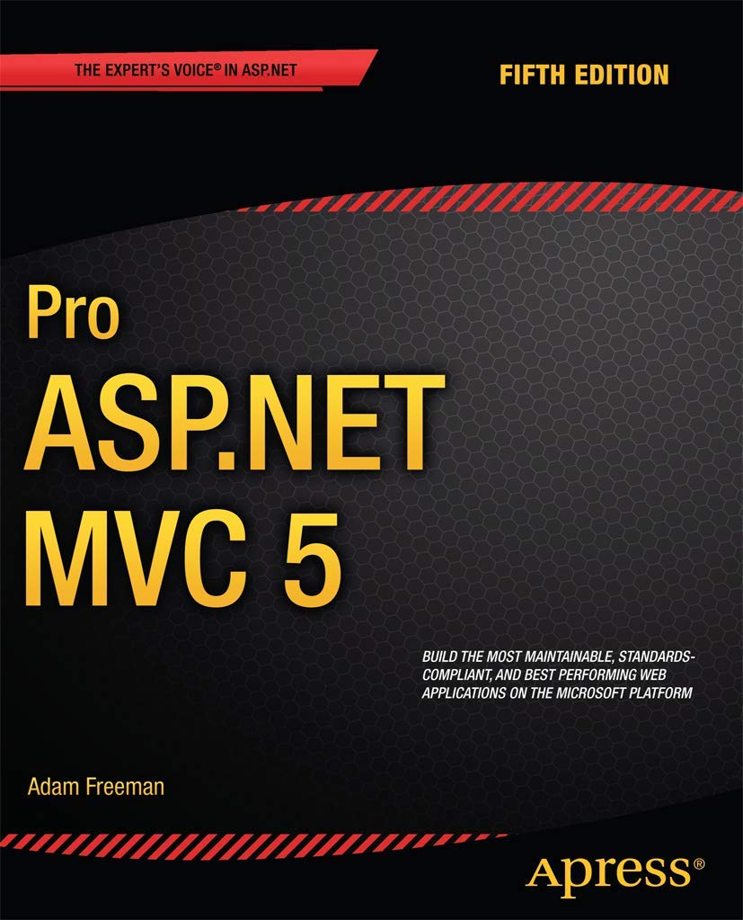 Pro ASP.NET MVC 5 (Expert's Voice in ASP.Net) Computer Science