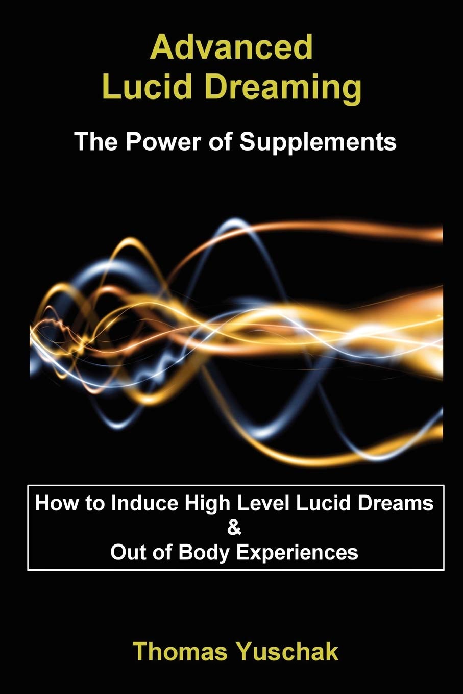 Advanced Lucid Dreaming - The Power of Supplements Hobbies & Crafts