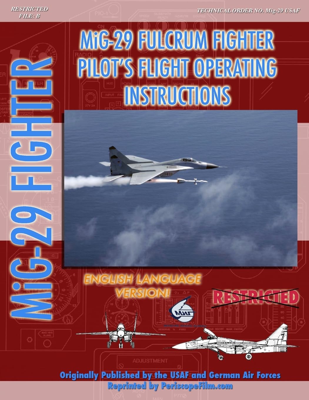 Mikoyan Mig-29 Fulcrum Pilot's Flight Operating Manual Business & Technology