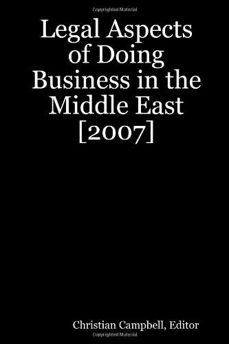Legal Aspects of Doing Business in the Middle East (International Business) Law