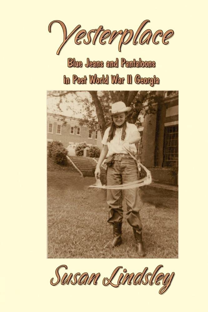 Yesterplace: Blue Jeans and Pantaloons in Post World War II Georgia Memories