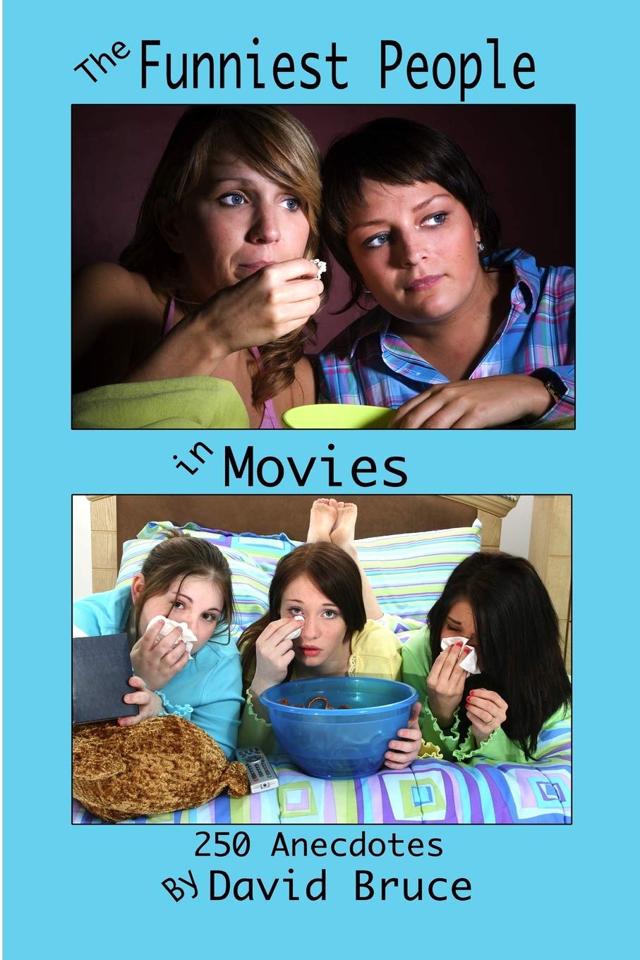 The Funniest People in Movies: 250 Anecdotes Books
