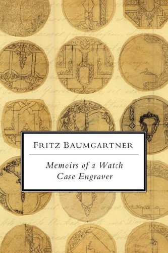 Memoirs of a Watch Case Engraver Memories