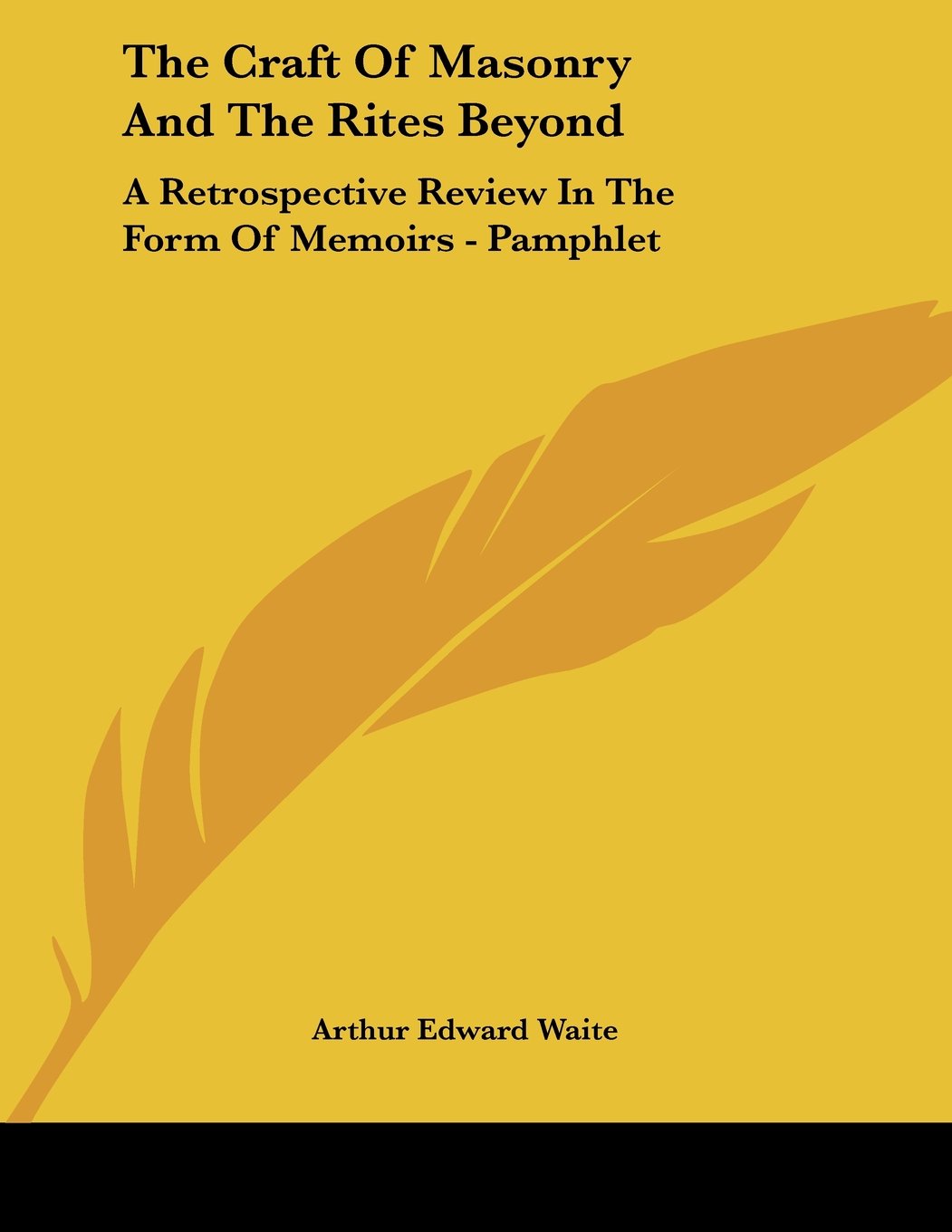 The Craft of Masonry and the Rites Beyond: A Retrospective Review in the Form of Memoirs Social Sciences
