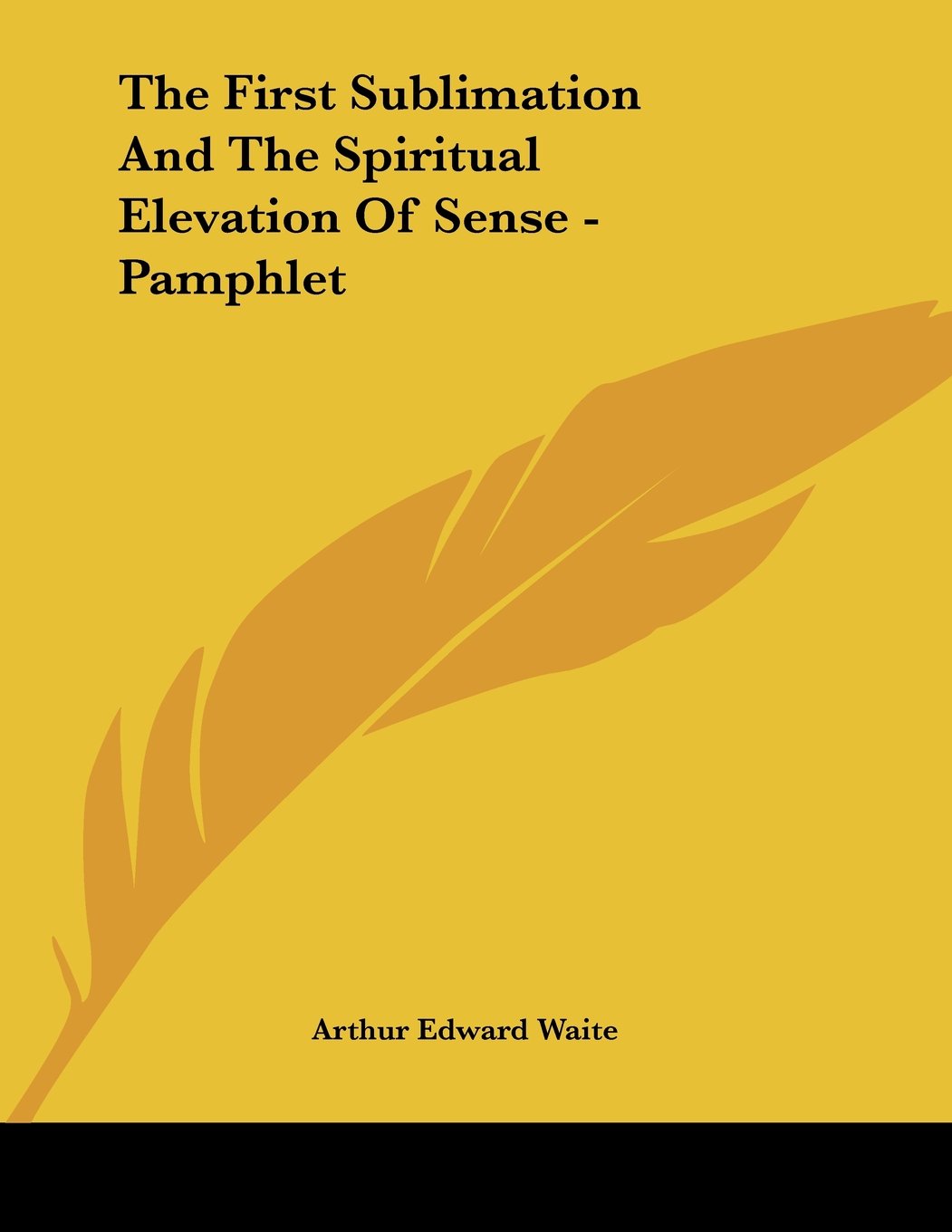 The First Sublimation and the Spiritual Elevation of Sense Religion & Esotericism