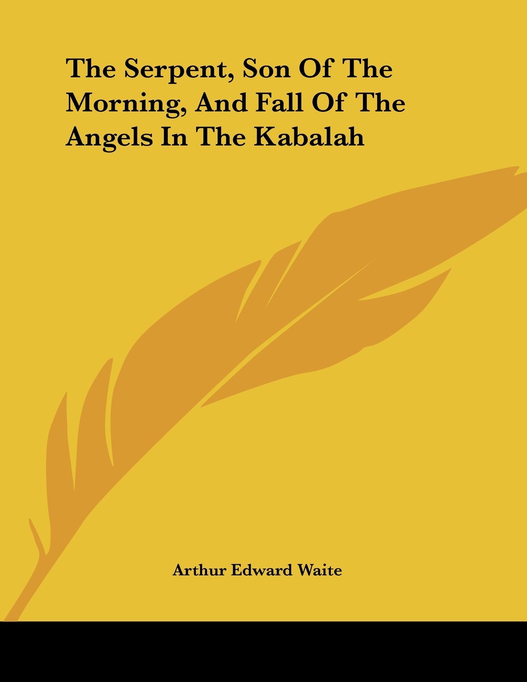 The Serpent, Son of the Morning, and Fall of the Angels in the Kabalah Religion & Esotericism