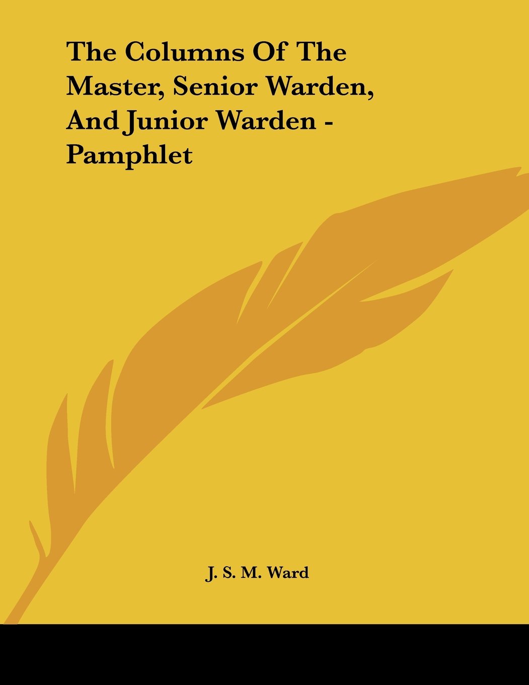 The Columns of the Master, Senior Warden, and Junior Warden Books