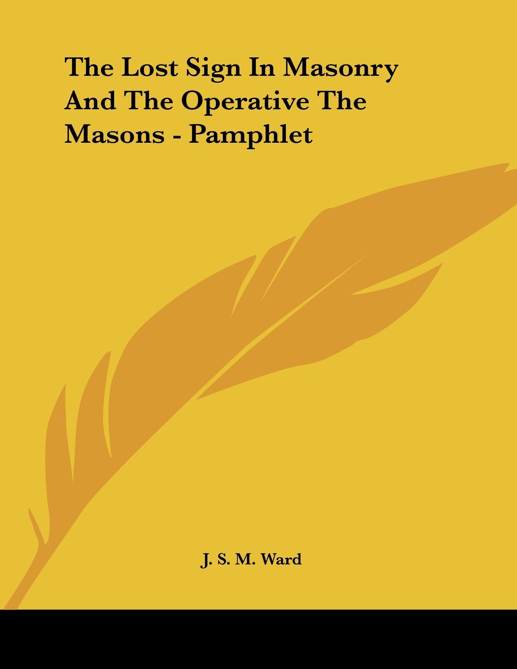 The Lost Sign in Masonry and the Operative the Masons Books