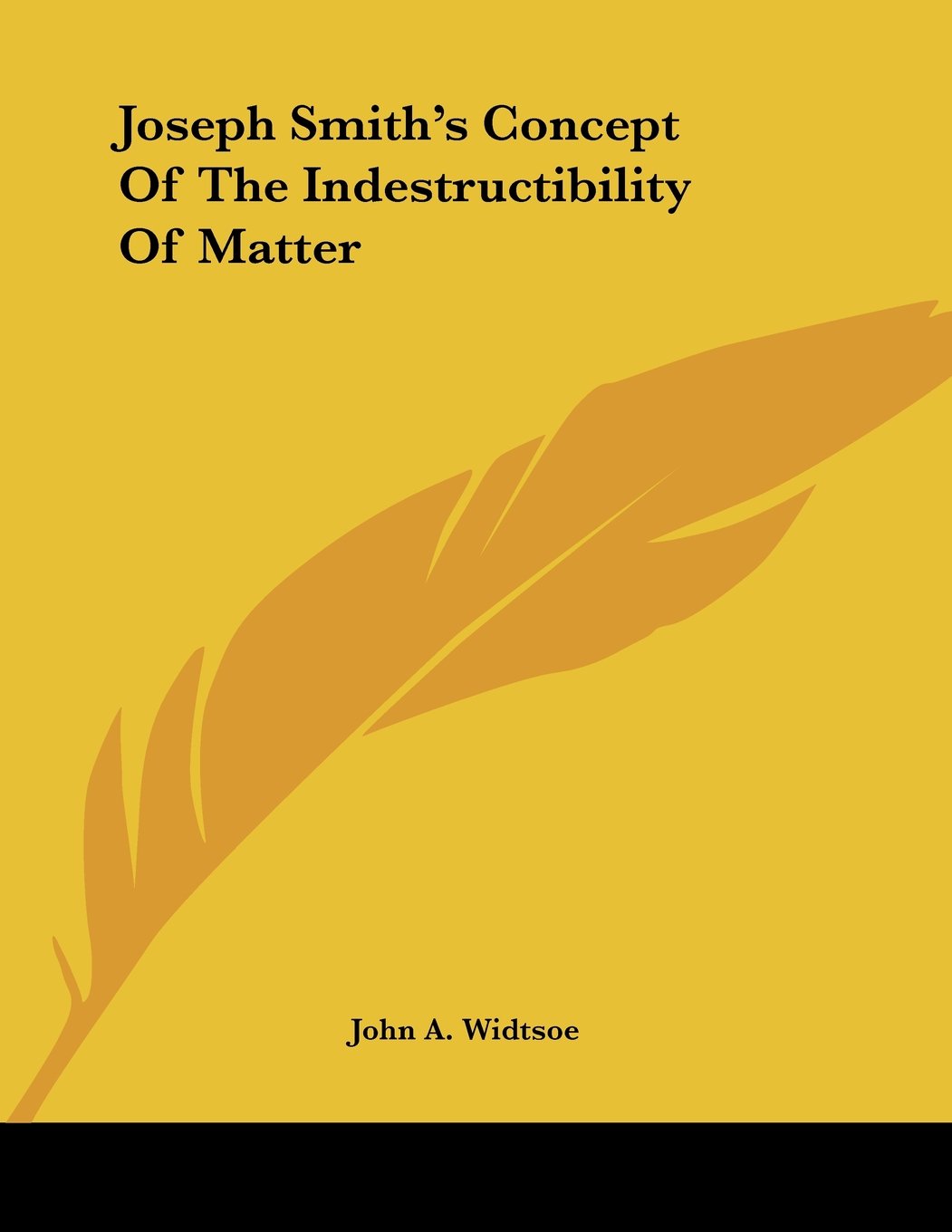 Joseph Smith's Concept of the Indestructibility of Matter Books