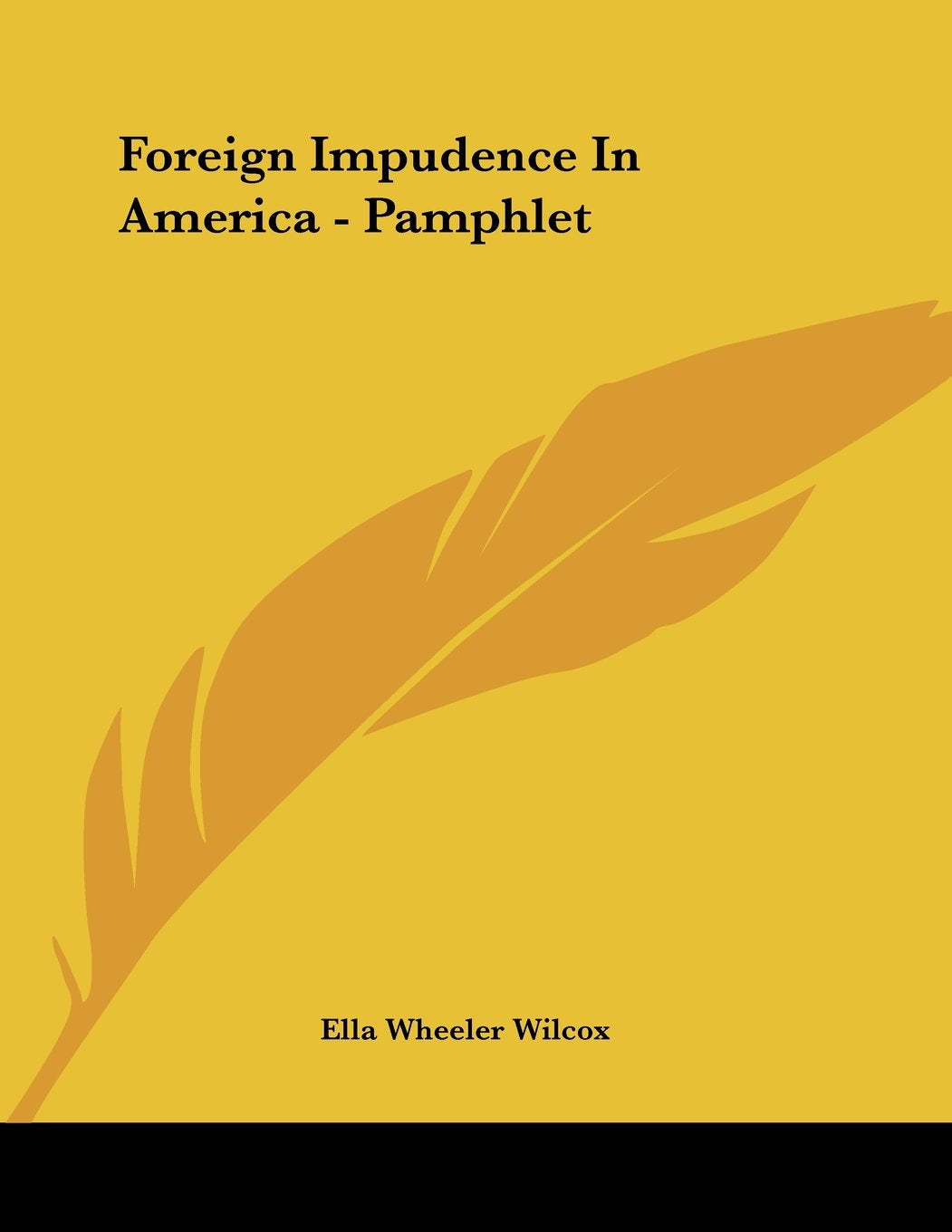 Foreign Impudence in America - Pamphlet Books