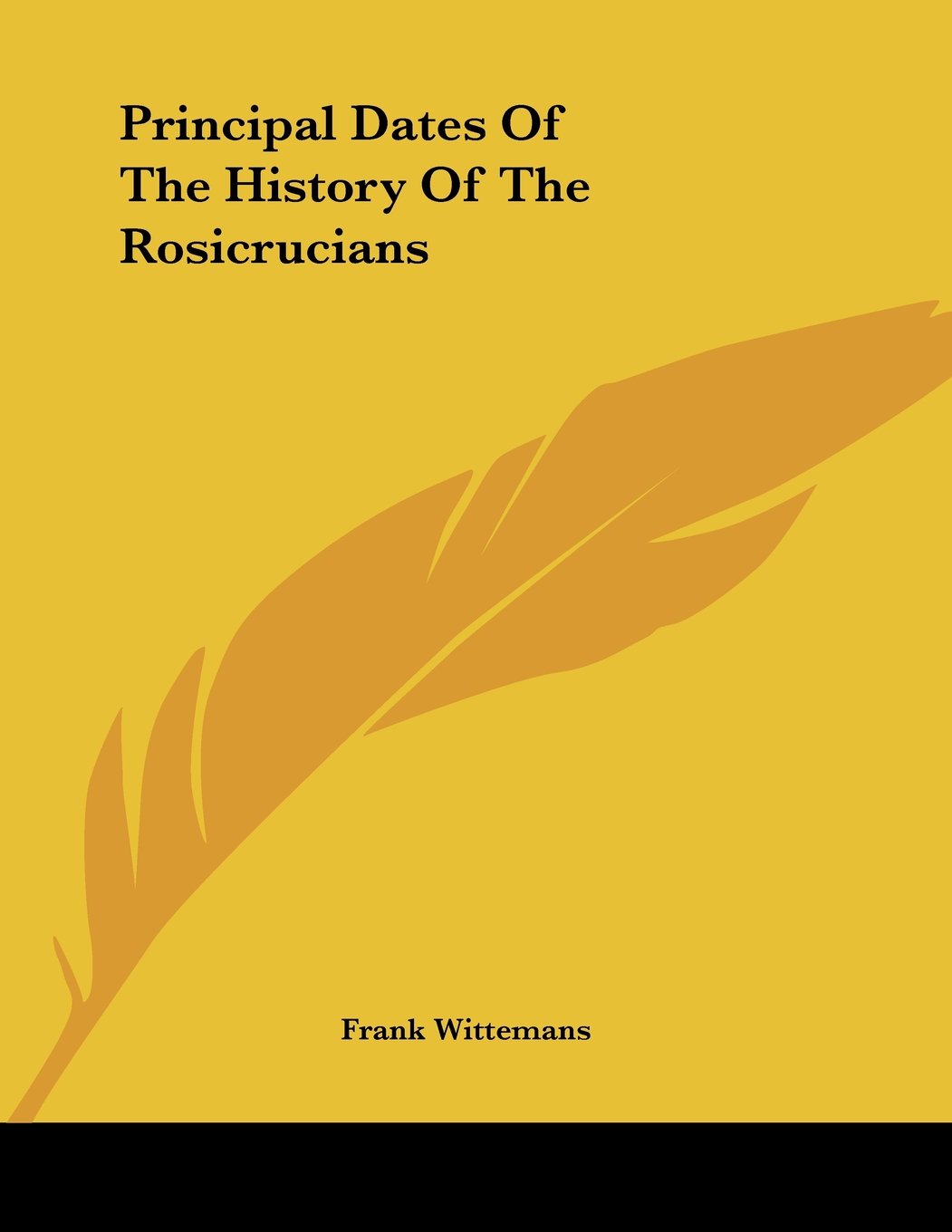 Principal Dates of the History of the Rosicrucians Books
