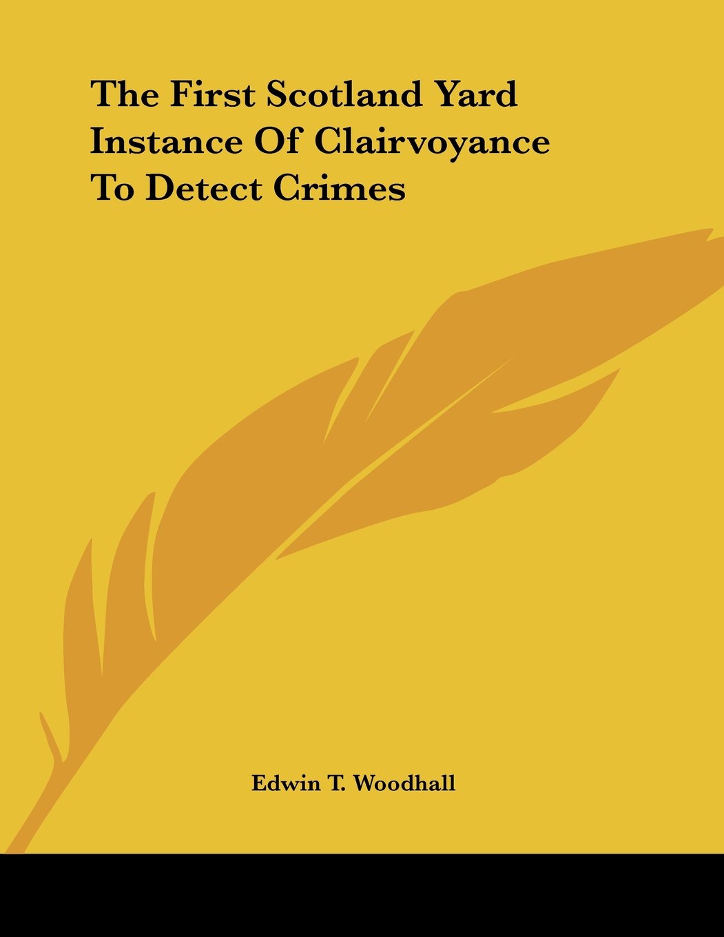 The First Scotland Yard Instance of Clairvoyance to Detect Crimes Books