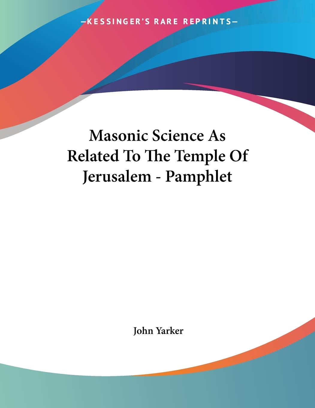 Masonic Science As Related to the Temple of Jerusalem Social Sciences