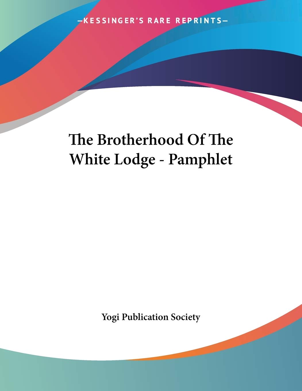 The Brotherhood of the White Lodge Lifestyle