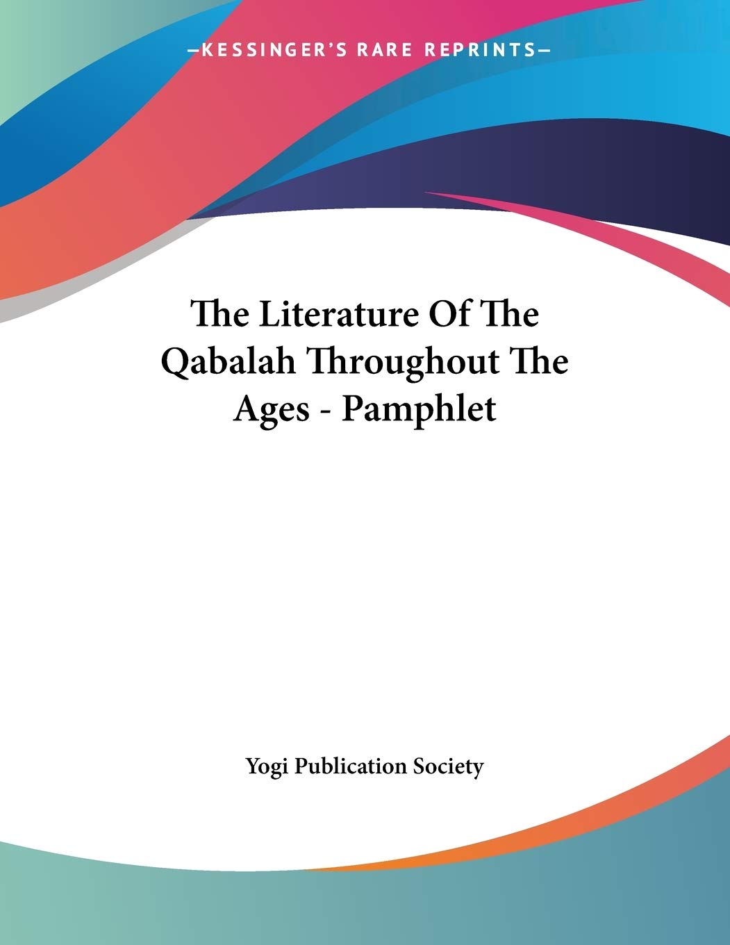 The Literature of the Qabalah Throughout the Ages Philosophy