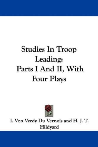Studies in Troop Leading: With Four Plays Books
