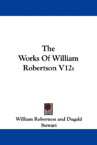 The Works of William Robertson Books