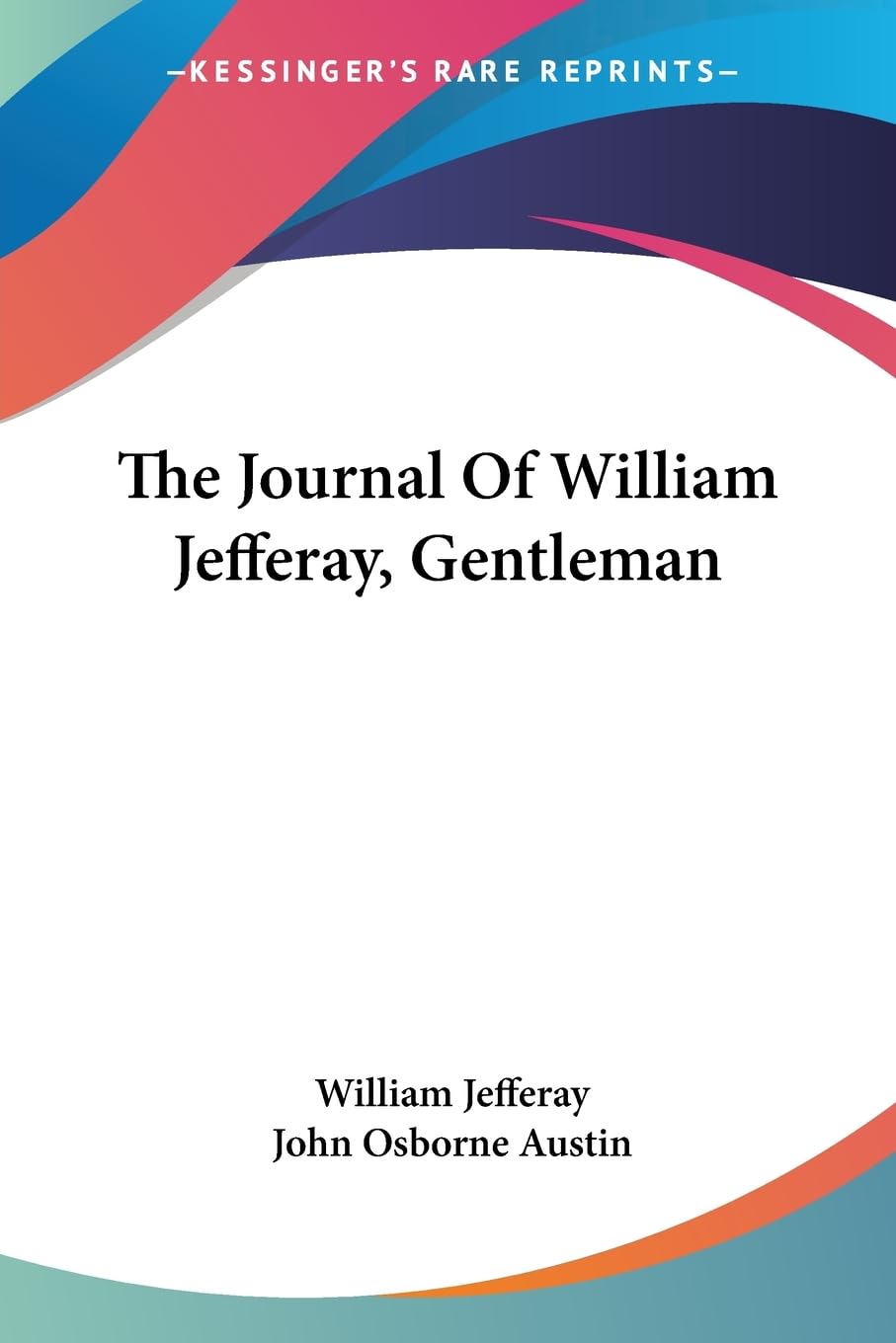 The Journal of William Jefferay, Gentleman Essays & Short Stories
