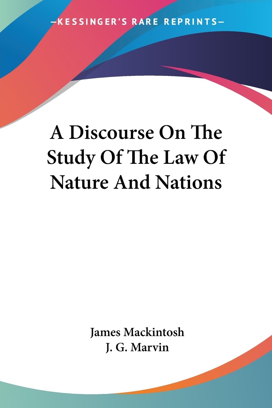 A Discourse on the Study of the Law of Nature and Nations Law