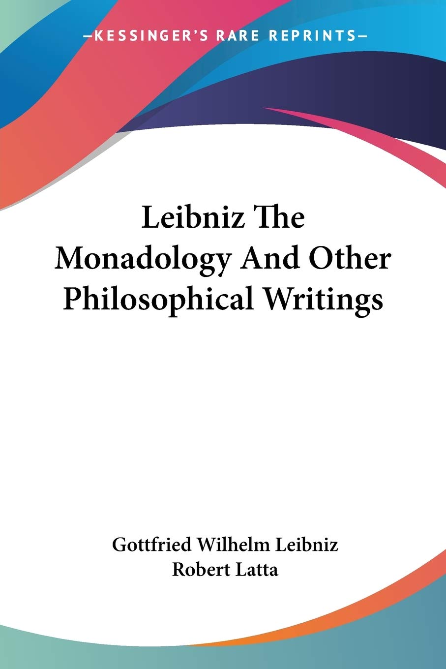 Leibniz the Monadology and Other Philosophical Writings Philosophy