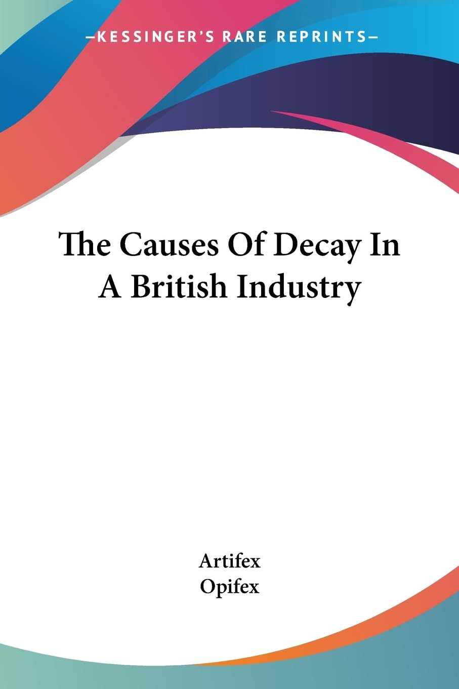 The Causes of Decay in a British Industry Business, Finance & Career