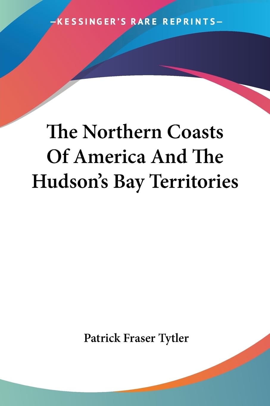 The Northern Coasts Of America And The Hudson's Bay Territories Mathematics