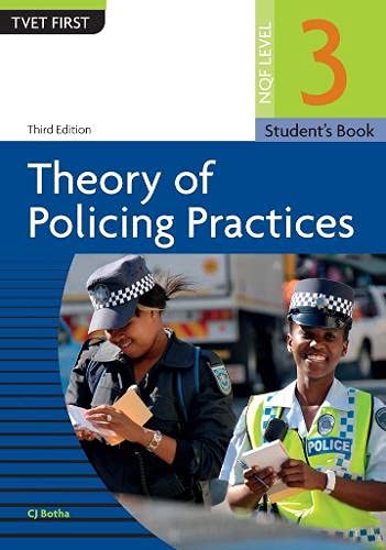 Theory Of Policing Practices NQF3 Student's Book (TVET First Series) Politics & History