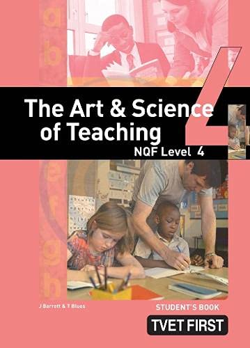 The Art & Science of Teaching NQF4 Student's Book (TVET First) Social Sciences