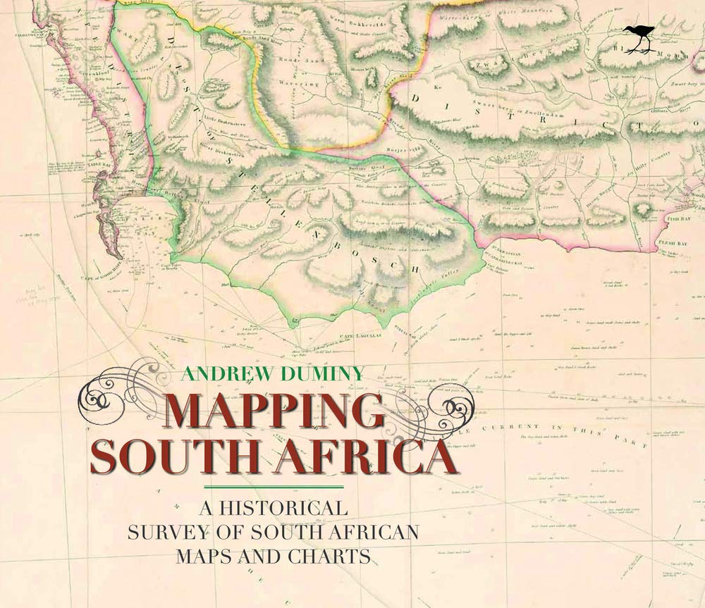 Mapping South Africa: A Historical Survey of South African Maps and Charts Reference Books