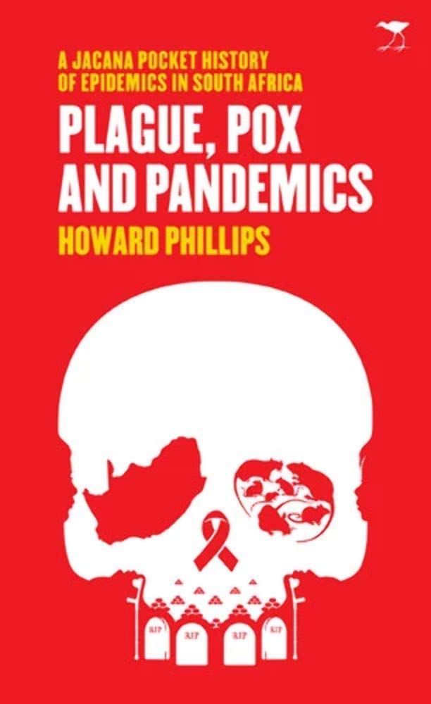 Plague, pox and pandemics: A Jacana pocket history of epidemics in South Africa (Jacana pocket series) Medicine
