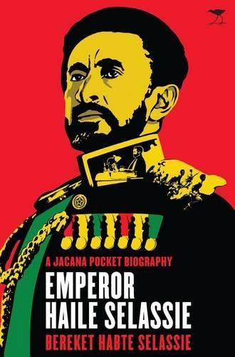 Emperor Haile Selassie (A Jacana pocket biography) Memories