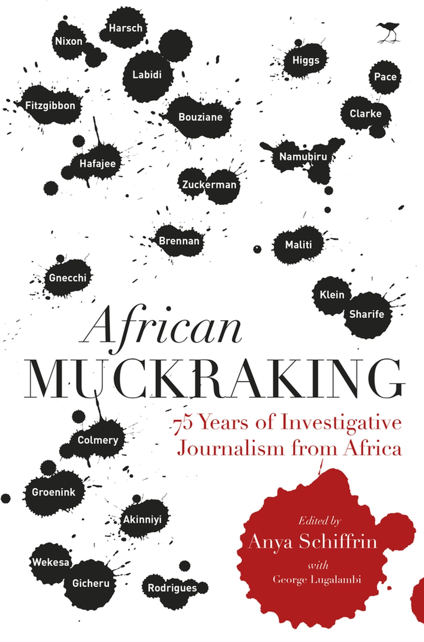 African Muckraking: 75 Years of Investigative Journalism from Africa Media & Communication