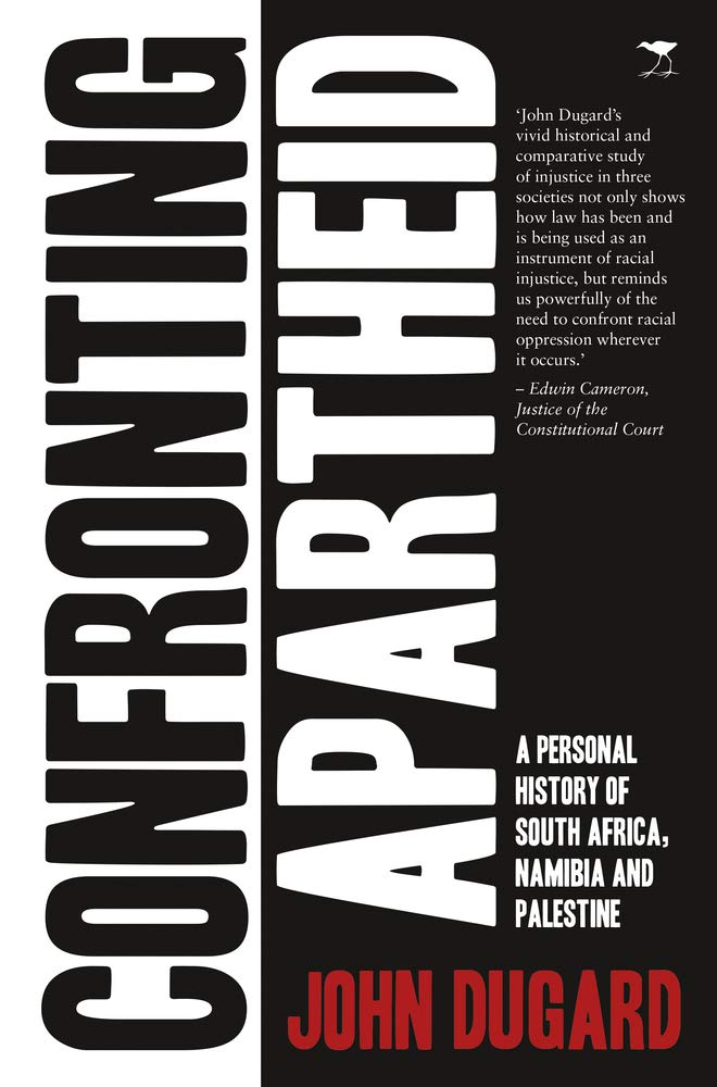 Confronting apartheid: A personal history of South Africa, Namibia and Palestine Social Sciences