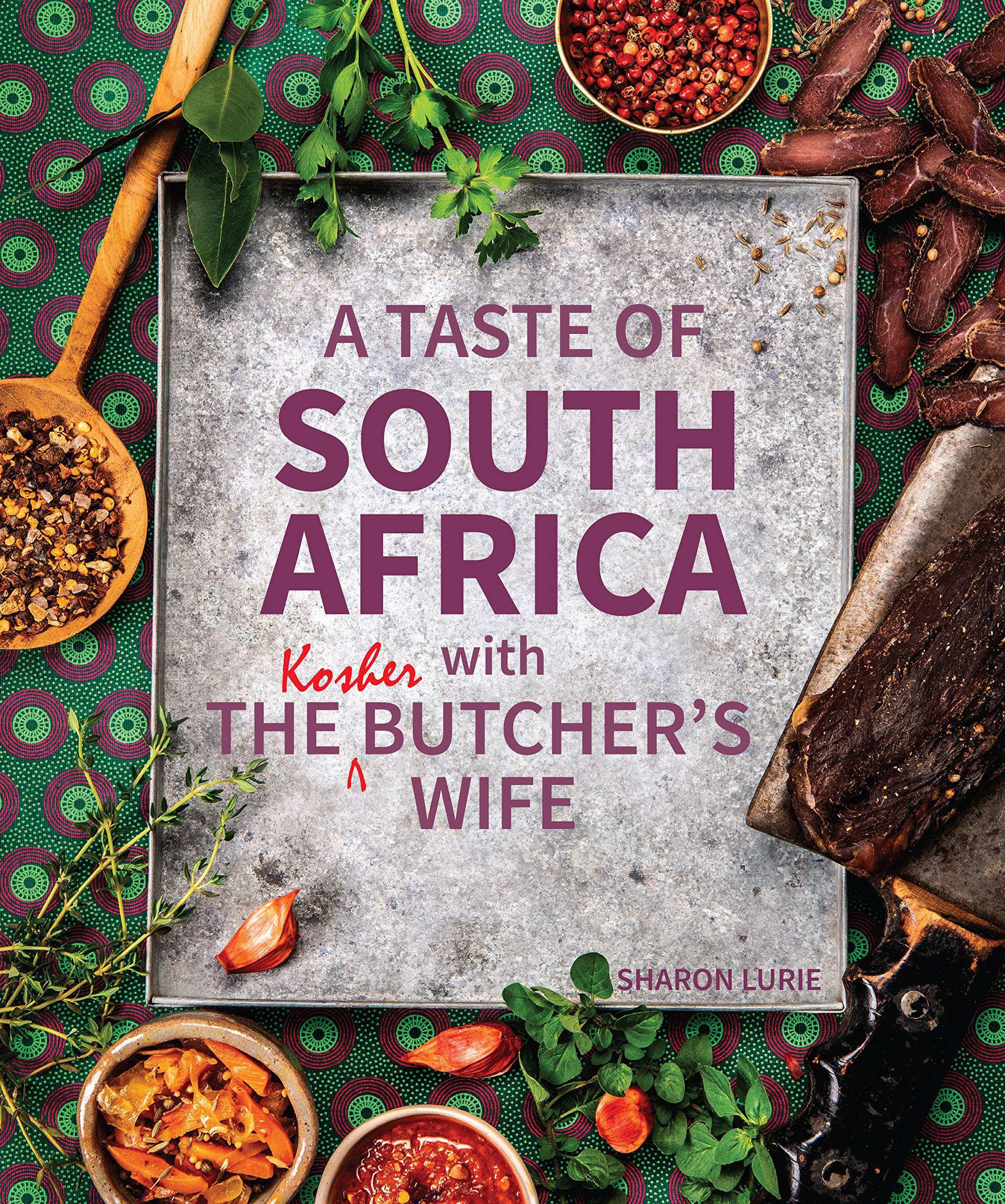 A Taste of South Africa with the Kosher Butcher's Wife Leisure, Home & Garden