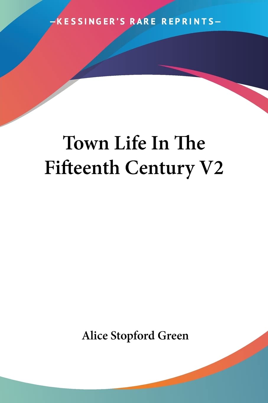 Town Life in the Fifteenth Century Partnership & Love