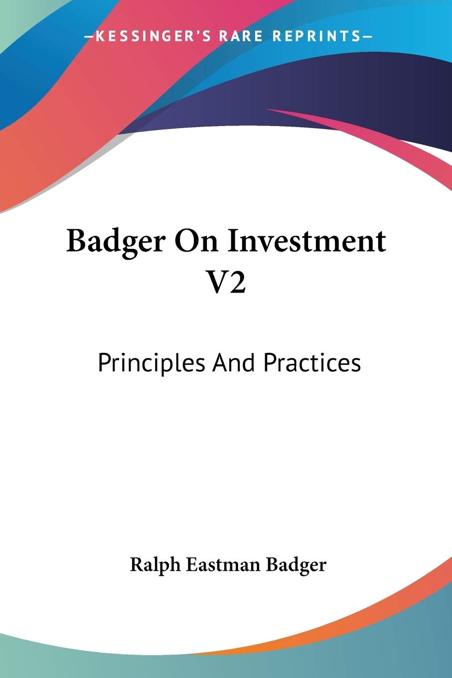 Badger On Investment V2: Principles And Practices Business, Finance & Career
