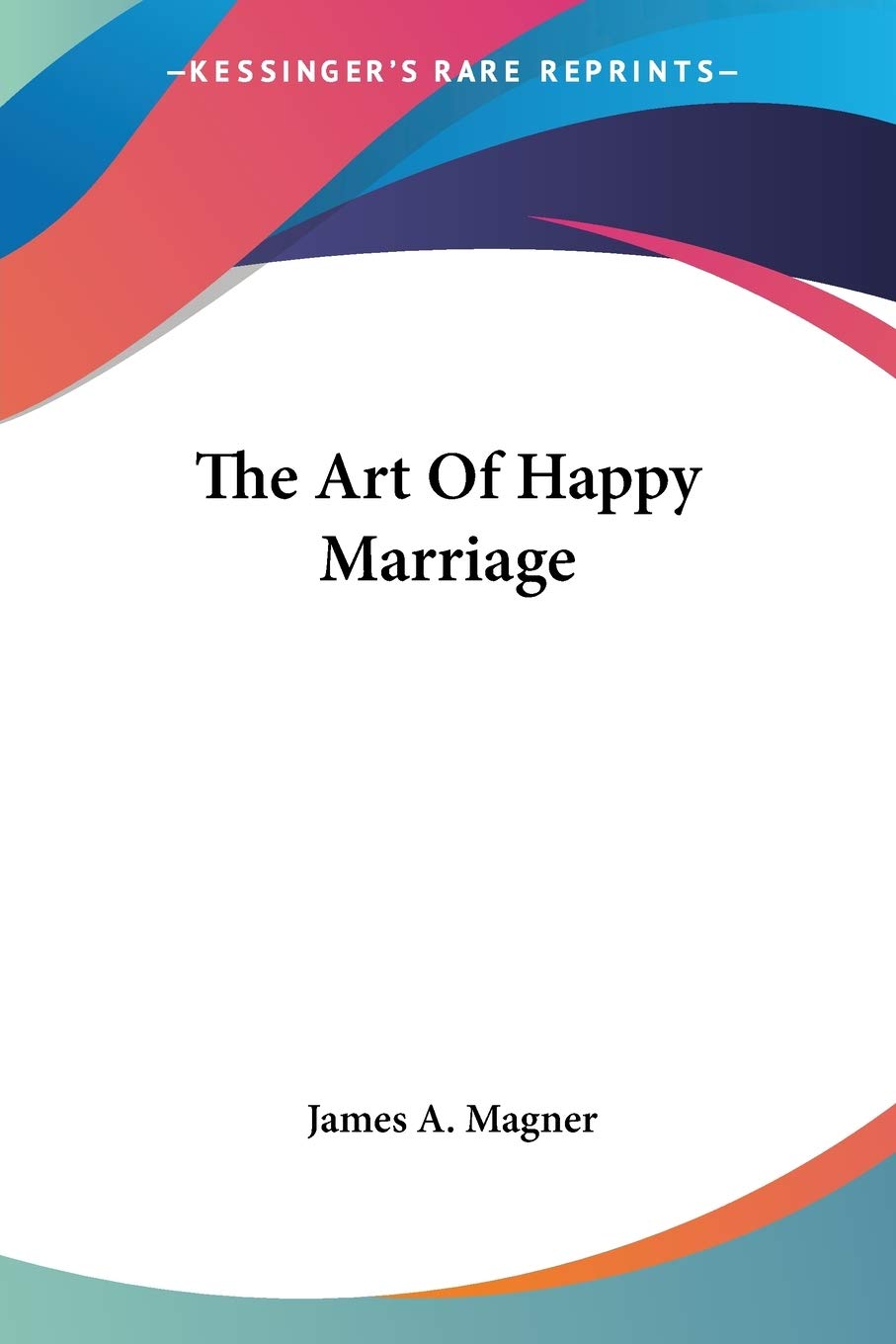The Art Of Happy Marriage Art & Literature