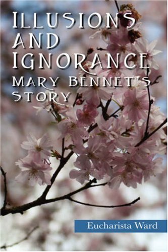 Illusions and Ignorance: Mary Bennet's Story book