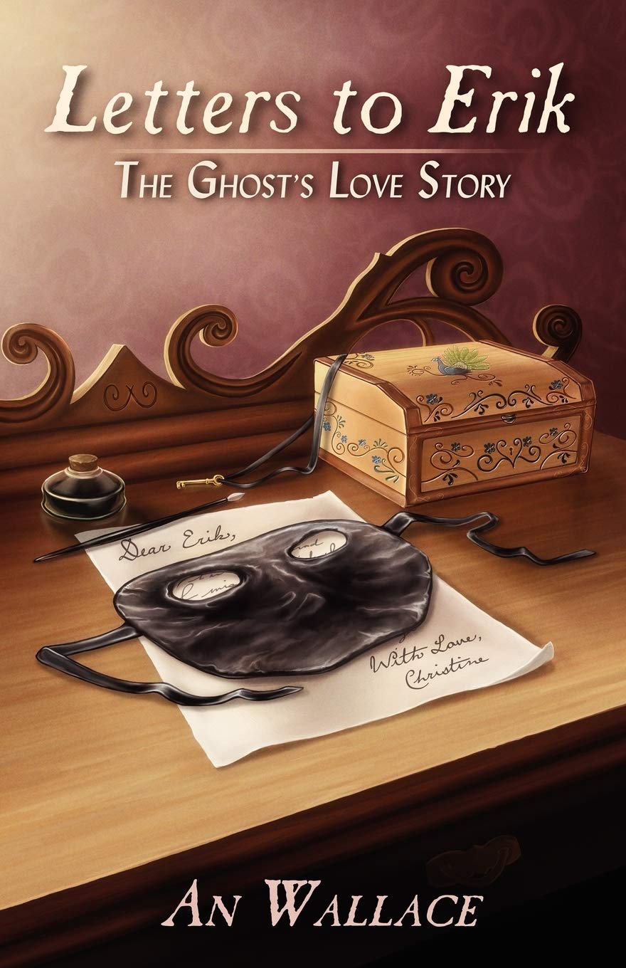 Letters to Erik: The Ghost's Love Story Contemporary Romance