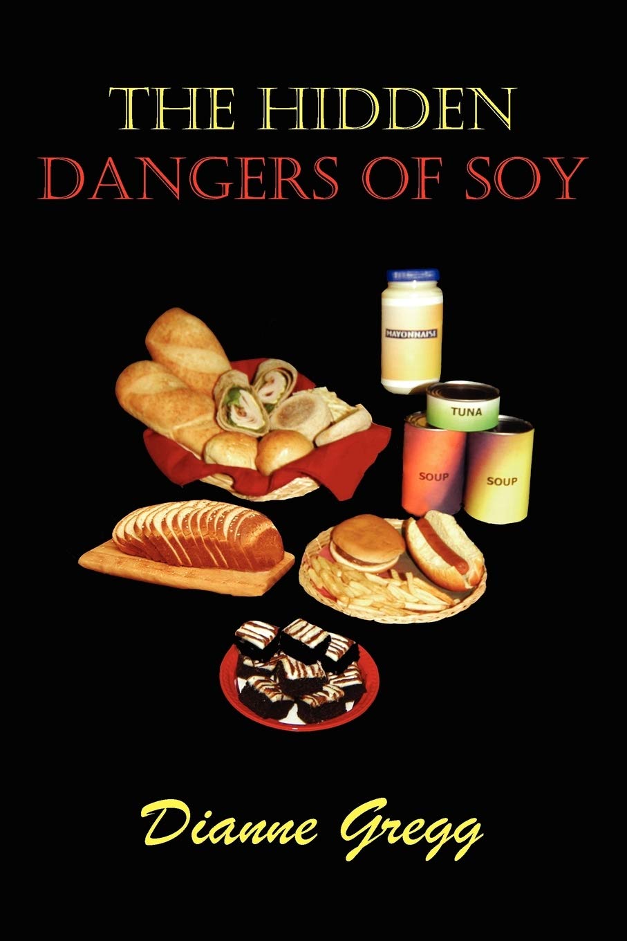 The Hidden Dangers of Soy Health, Nutrition & Fitness