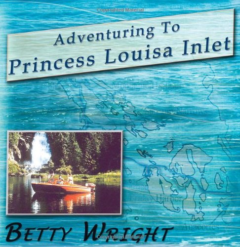 Product Image: Adventuring to Princess Louisa Inlet