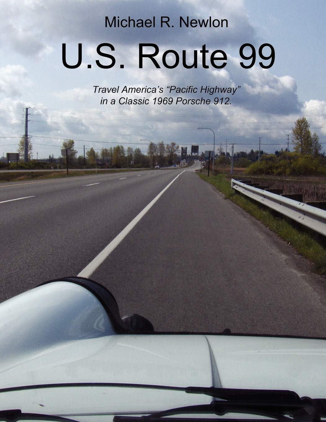U.S. Route 99: Travel America's Golden Highway in a Classic 1969 Porsche 912. Leisure, Home & Garden