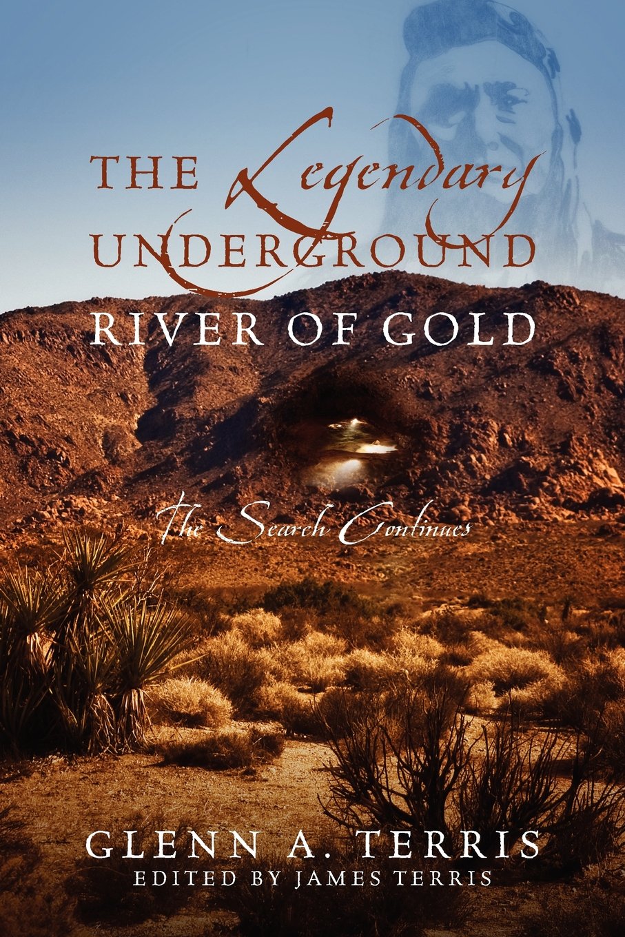The Legendary Underground River of Gold: The Search Continues Social Sciences