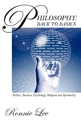 Philosophy: Back to Basics: Politics, Business, Psychology, Religion and Spirituality Poetry