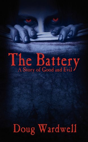 The Battery: A Story of Good and Evil Religion & Esotericism