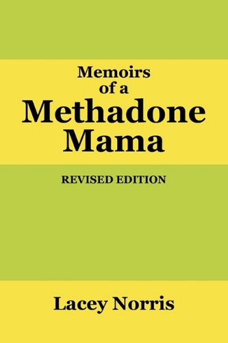 Memoirs of a Methadone Mama Health, Nutrition & Fitness