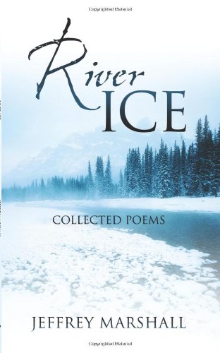 Product Image: River Ice: Collected Poems
