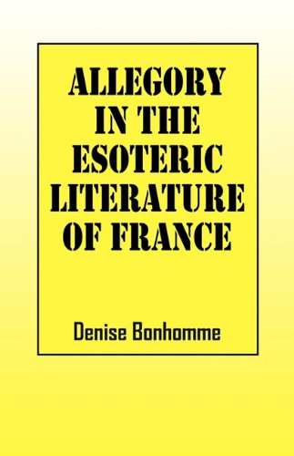 Allegory in the Esoteric Literature of France Contemporary literature Books
