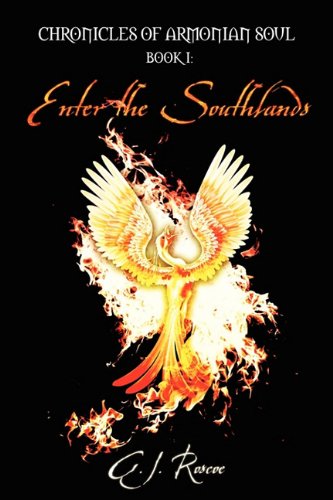 Chronicles of Armonian Soul: Book I: Enter the Southlands Fairy Tales & Legends